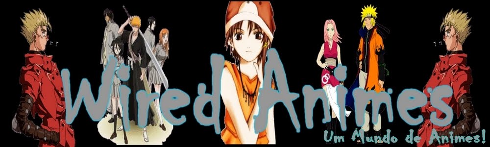 Wired Animes