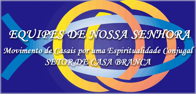 Equipes de Nossa Senhora - Setor Casa Branca SP