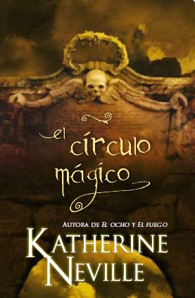 Katherine Neville Elcirculo+magico