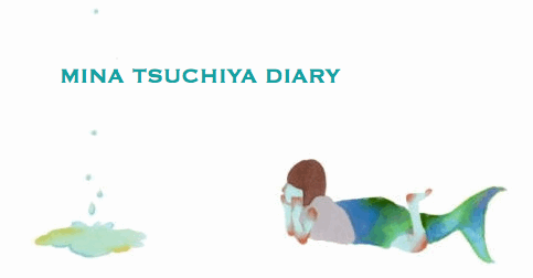 MINA TSUCHIYA DIARY