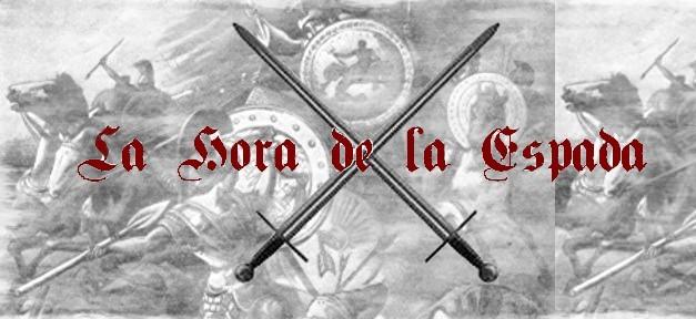 LA HORA DE LA ESPADA