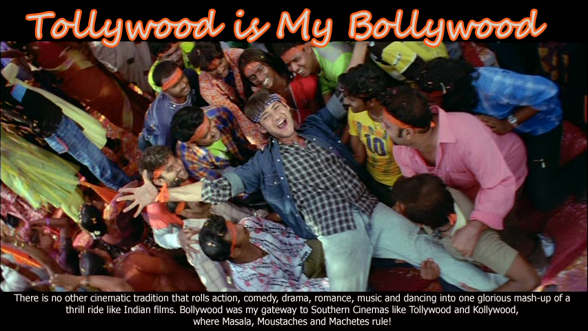 Tollywood is My Bollywood