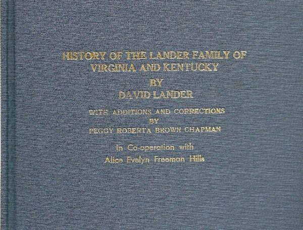 "The History of the Lander Family of Virginia and ...."