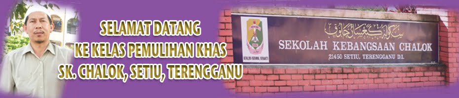 SELAMAT DATANG KE KELAS PEMULIHAN KHAS  (Permata Chalok)