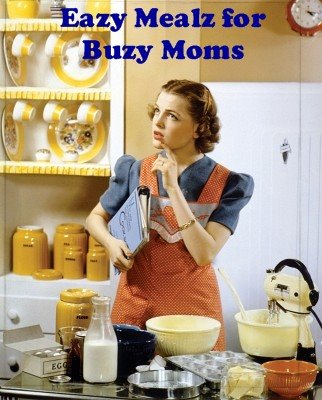 Eazy Mealz for Buzy Momz