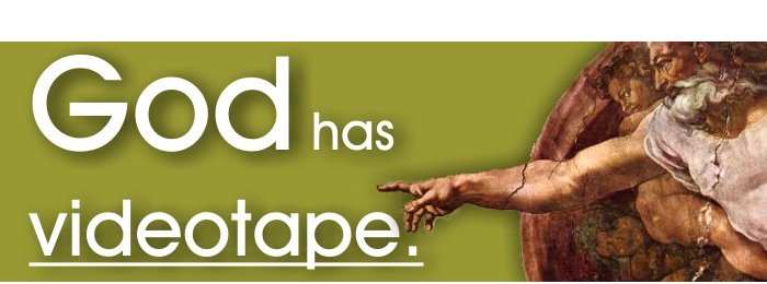 God Has Videotape