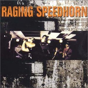 [RagingSpeedhornfirstalbum.jpg]