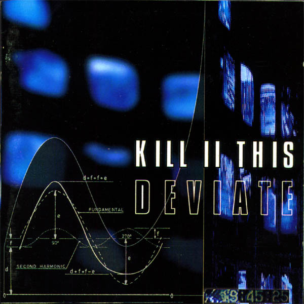 [kill2this_deviate.jpg]