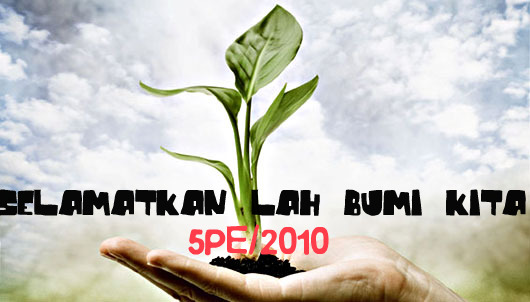 SELAMATKAN LAH BUMI KITA