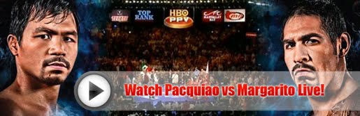 Watch Pacquiao vs Margarito Live