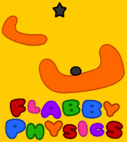 Flabby Physics walkthrough
