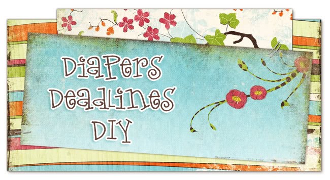 Diapers.Deadlines.DIY