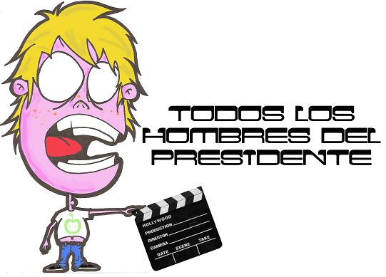 TODOS LOS HOMBRES DEL PRESIDENTE