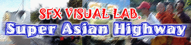 SFX Visual Lab. Super Asian Highway