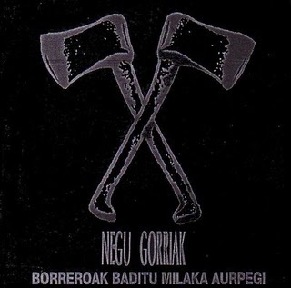 Tu disco español preferido del periodo 1991 - 1995 Negu+Gorriak+Borreroak+Baditu+Milaka+Aurpegi