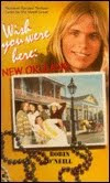 Wish You Were Here: NOLA