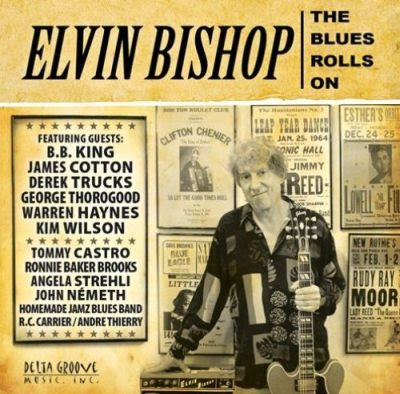 [Bild: Elvin+Bishop+-+2008+-+The+Blues+Roll+On.jpg]