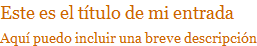 Así podrás escribir los títulos de tus entradas al aplicar este truco