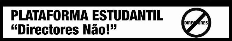 Plataforma Estudantil- " Directores NÃO!"