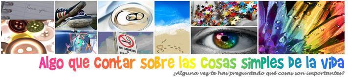 Algo que contar cobre las cosas simples de la vida