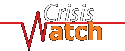 [crisis-watch.gif]