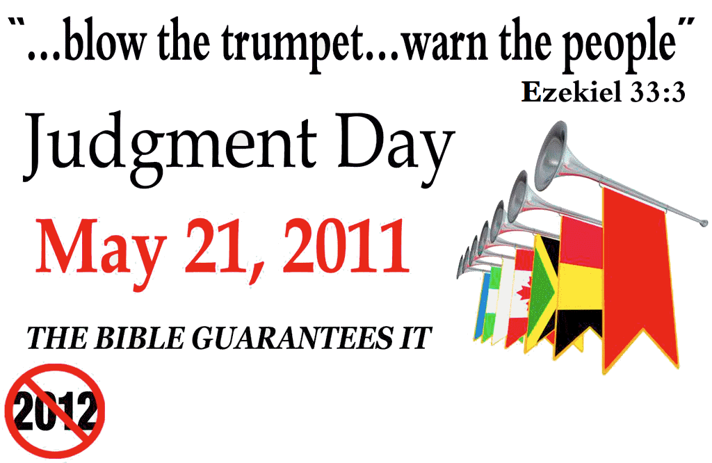 May 21st, 2011. Judgment day may 21st judgement day. May 21st, 2011. Judgment day