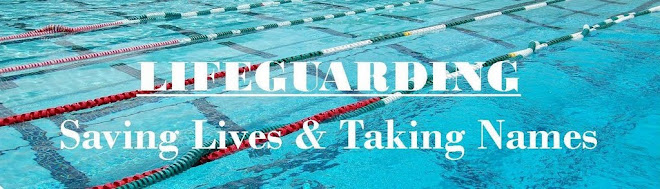 Lifeguarding: Saving Lives & Taking Names