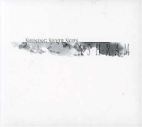 Banda: Ashram Album: Shinning Silver Skies Año: 2006