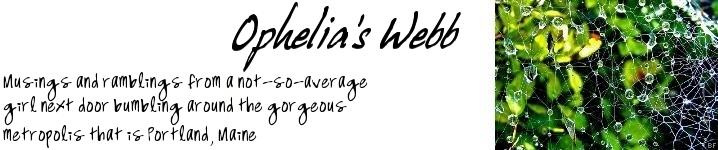 Ophelia's Webb