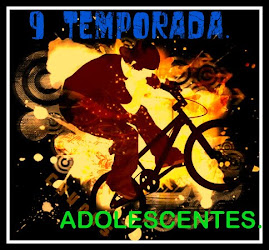 9ª TEMPORADA. ADOLESCENTES.