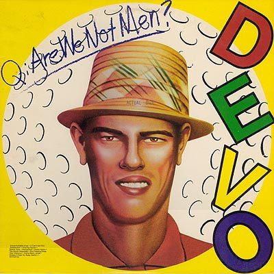 Devo-AreWeNotMen.jpg
