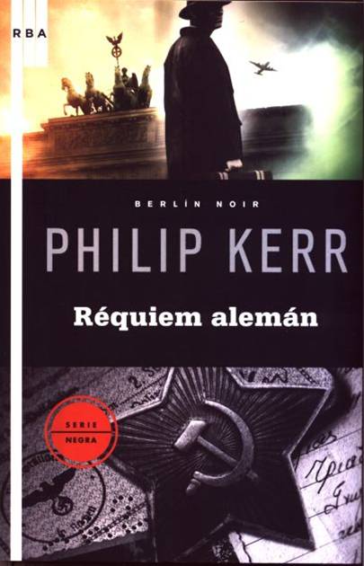 ¿Que estáis leyendo ahora? - Página 2 Kerr,+Philip+-+Berlin+Noir+3-Requiem+Aleman