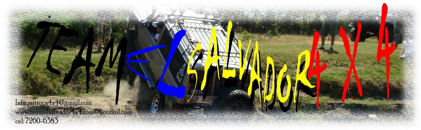 TEAM EL SALVADOR 4x4 - info. mitroca4x4@gmail.com cel 72606383