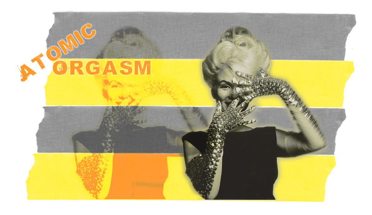 Atomic Orgasm