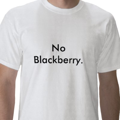 No Blackberry