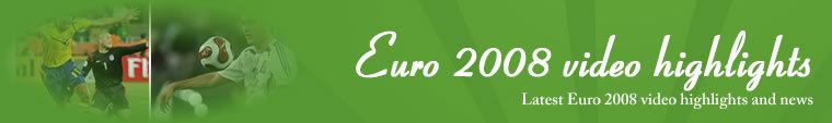 euro2008videohighlights