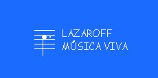 LAZAROFF MUSICA VIVA