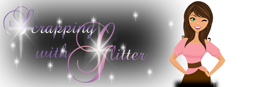 Scrapping With Glitter