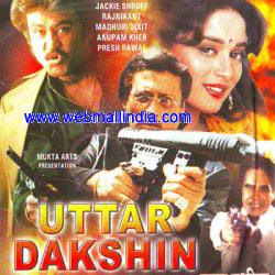 Uttar Dakshin (1987 - movie_langauge) - Bharathi, Madhuri Dixit, Preeti Ganguli, Kulbhushan Kharbanda, Anupam Kher, Lalita Pawar, Rajnikanth, Paresh Rawal, Jackie Shroff Uttar Dakshin (1987 - movie_langauge) - Bharathi, Madhuri Dixit, Preeti Ganguli, Kulbhushan Kharbanda, Anupam Kher, Lalita Pawar, Rajnikanth, Paresh Rawal, Jackie Shroff