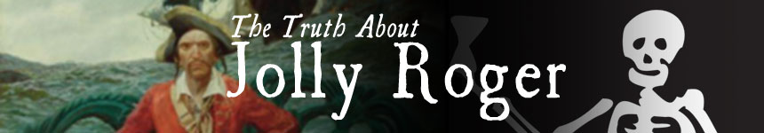 The Truth About Jolly Roger