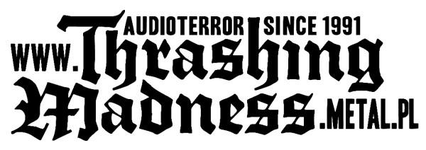 Thrashing Madness Radio Show - mocniej od nas grać już nie można!