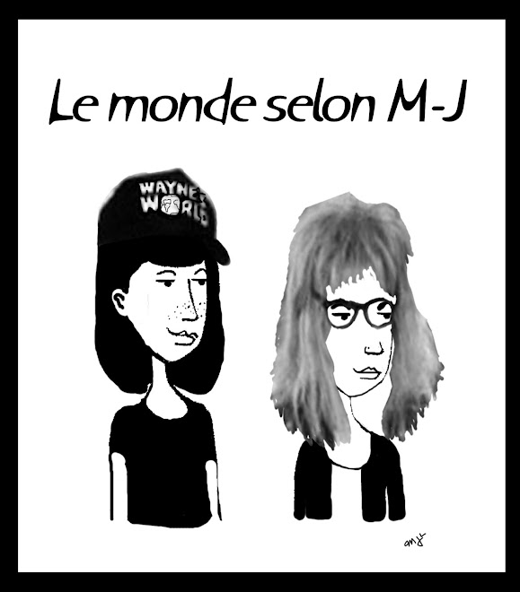 Le monde selon M-J