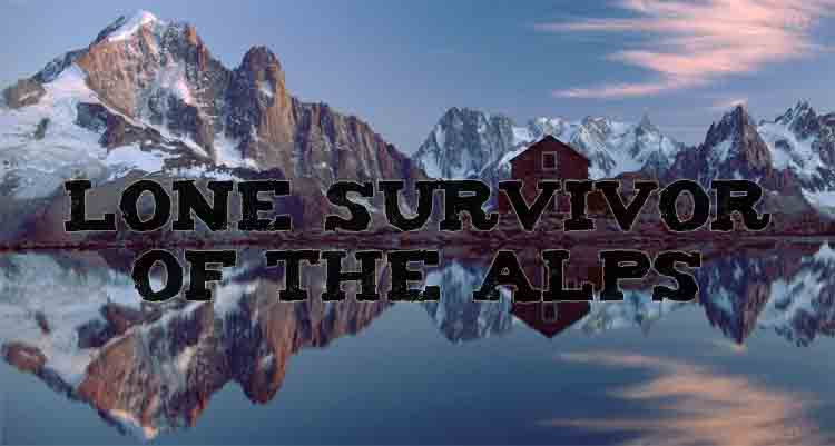 Lone Survivor of the Alps