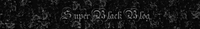 Super Black Blog