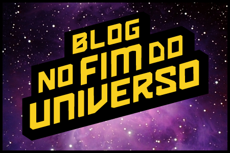 Blog no Fim do Universo
