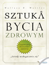 SZTUKA BYCIA ZDROWYM