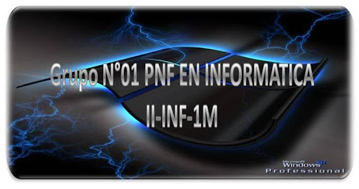 Grupo N°01 PNF EN INFORMATICA II-INF-1M