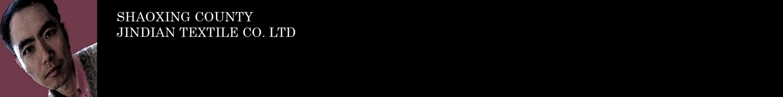 SHAOXING COUNTY JINDIAN TEXTILE CO. LTD