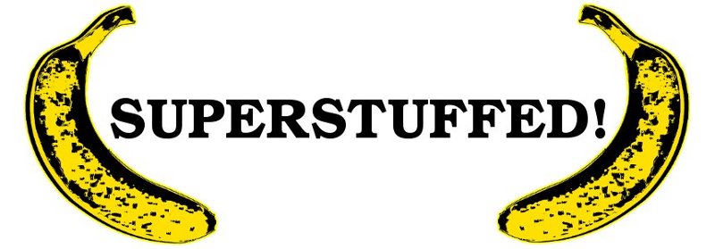 SUPERSTUFFED!