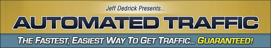 Jeff Dedrick's Automated Traffic A Scam?